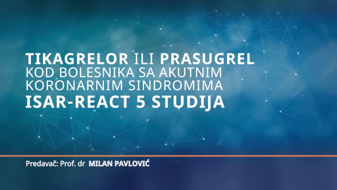 TIKAGRELOR ILI PRASUGREL KOD BOLESNIKA SA AKUTNIM KORONARNIM SINDROMIMA ISAR-REACT 5 STUDIJA