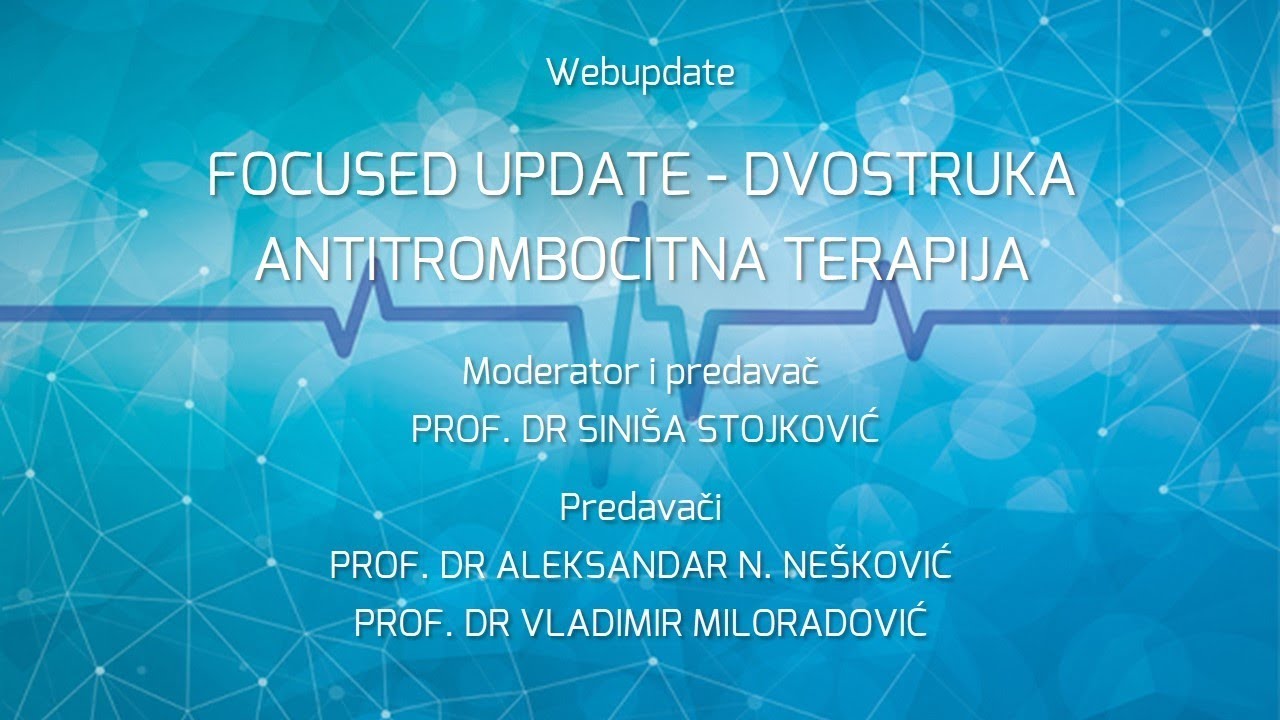 WEBUPDATE 2017 - Focused update - dvostruka antitrombocitna terapija