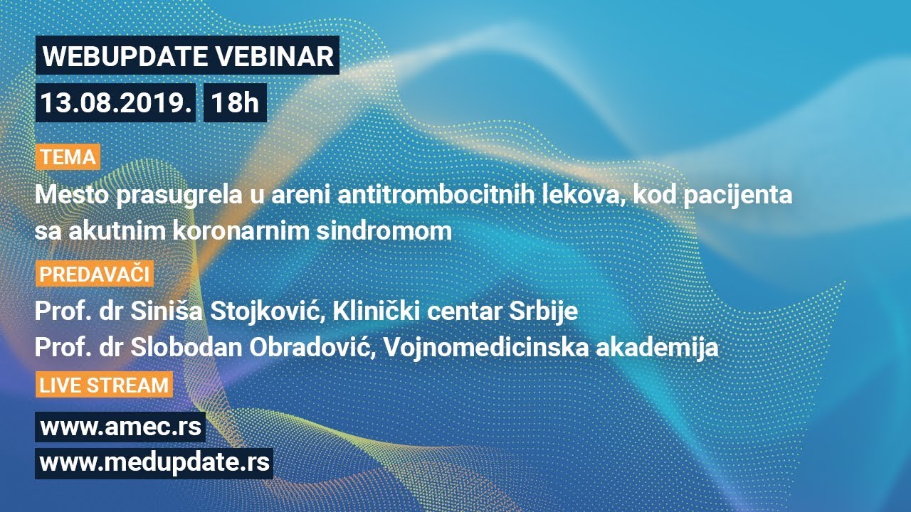 WEBUPDATE 2019 - Mesto prasugrela u areni antitrombocitnih lekova, kod pacijenta s akutnim koronarnim sindromom